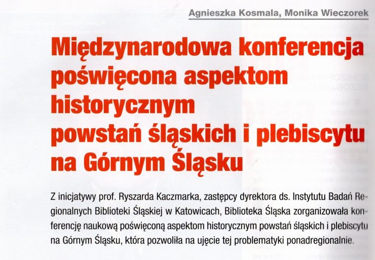 W Wyniku Plebiscytu Oraz Powstań śląskich Międzynarodowa konferencja poświęcona aspektom historycznym powstań